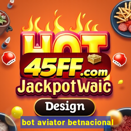 bot aviator betnacional